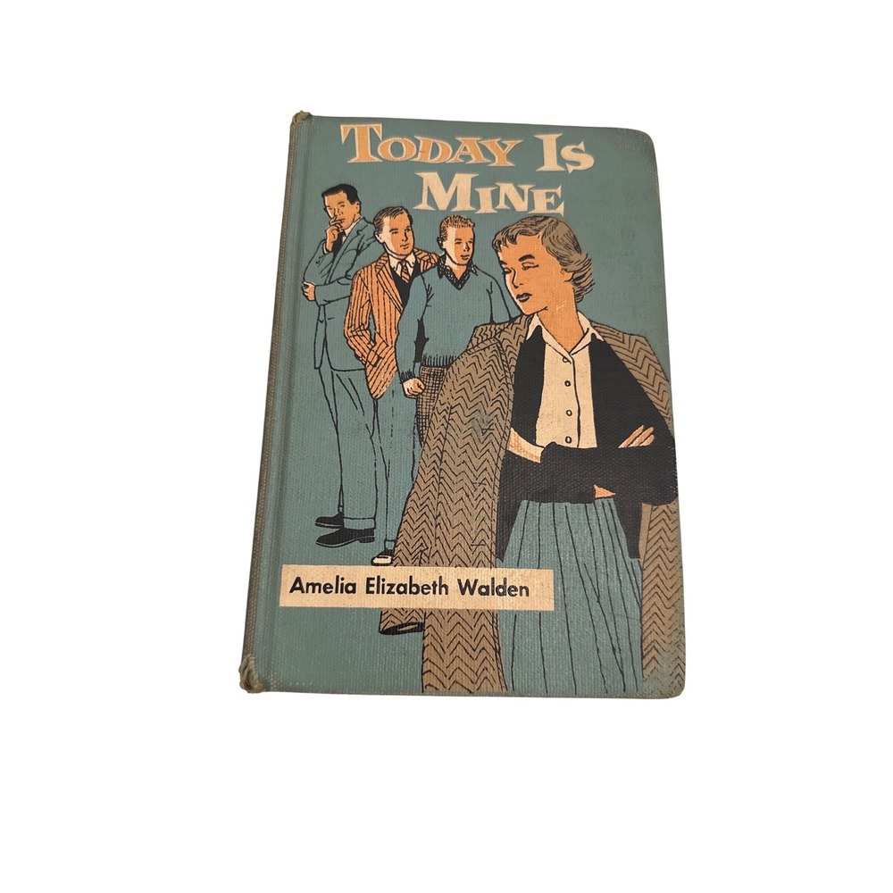 Today Is Mine Amelia Elizabeth Walden‎ Vintage 1950s Hardcover Book Club Edition